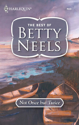 Title details for Not Once But Twice by Betty Neels - Available